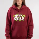 Stay weird Hoodie