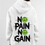 no pain no gain hoodie