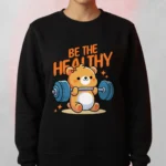 Be The Healthy Sport Sweatshirt