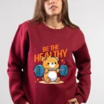 Be The Healthy Sport Sweatshirt
