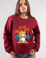 Be The Healthy Sport Sweatshirt