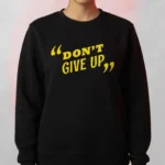 Motivational Quote Sweatshirt