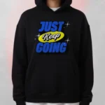 just keep going hoodie