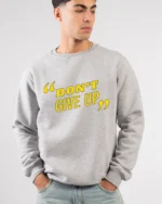 Motivational Quote Sweatshirt