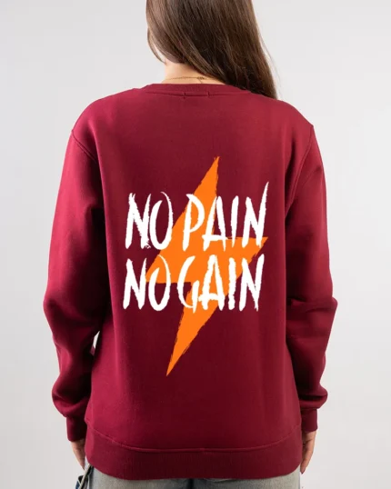 No Pain No Gain Crewneck Sweatshirt