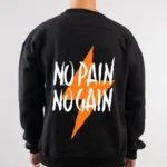 No Pain No Gain Crewneck Sweatshirt