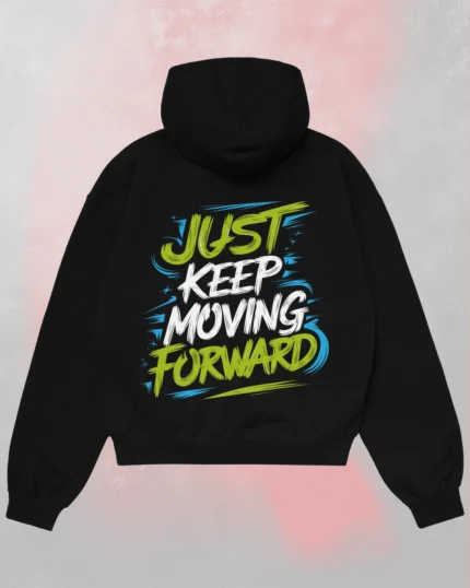 keep moving forward hoodie