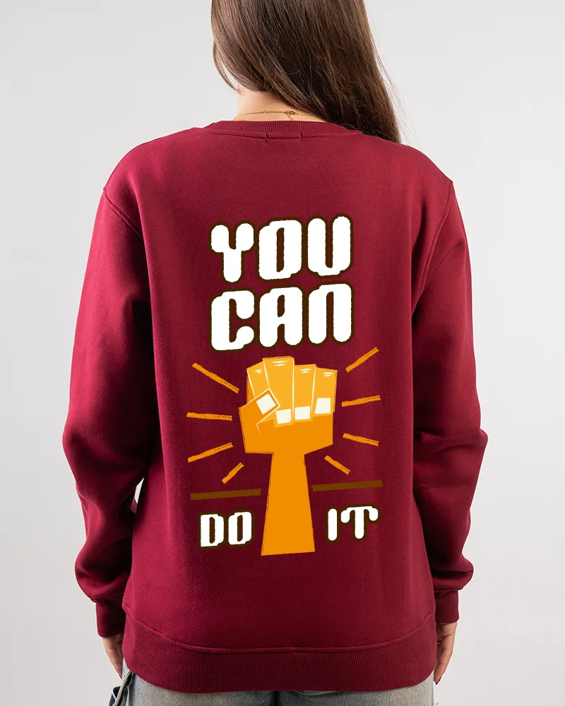 you can do it sweatshirt (2) you can do it sweatshirt